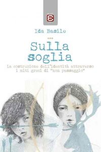 Qui sopra, la copertina del libro. In alto, una simbolica immagine della soglia