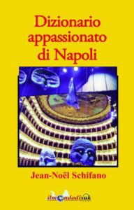 Qui sopra, la copertina del Dizionario appassionato di Napoli. In alto, Letiza Isaia (fonte Facebook)