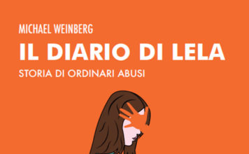 Graus edizioni/Il diario di Lela. Michael Weinberg narra una storia di ordinari abusi, dedicata alle vittime di violenza
