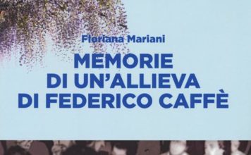 Le disobbedienti/ Floriana Mariani: memorie di un’allieva di Federico Caffè. Quando Economia e commercio non era una facoltà per donne