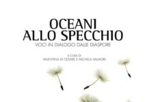 Le disobbedienti/ Oceani allo specchio: in un libro (edito da Radici) voci di migranti. Un affresco corale che narra l’umanità in movimento