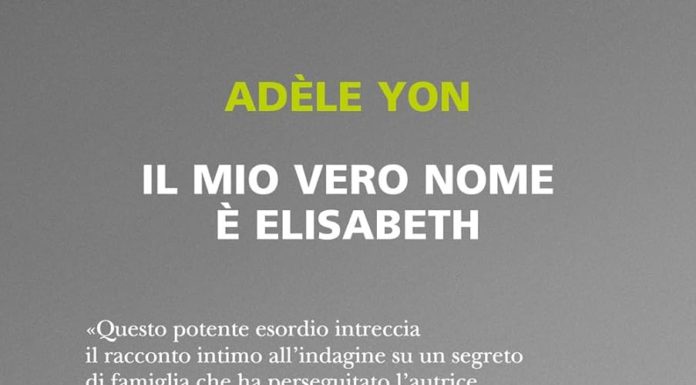 Le disobbedienti/ “Il mio vero nome è Elisabeth”: Adèle Yon racconta in un romanzo la storia della bisnonna Betsy. Lobotomizzata perché ribelle