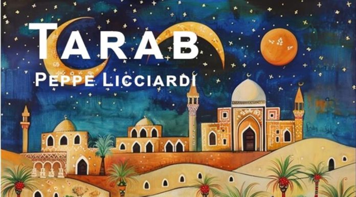L’album/ “Tarab” di Peppe Licciardi: quando l’anima scivola tra le onde del Mediterraneo. E si accende di speranza