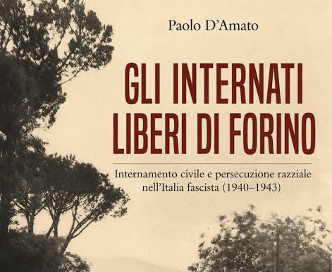 Le disobbedienti/ Paolo D’Amato raccoglie le voci degli internati liberi di Forino nell’Italia fascista. Ada Rossi e Ursula Hirschmann, 2 donne allergiche ai limiti sociali